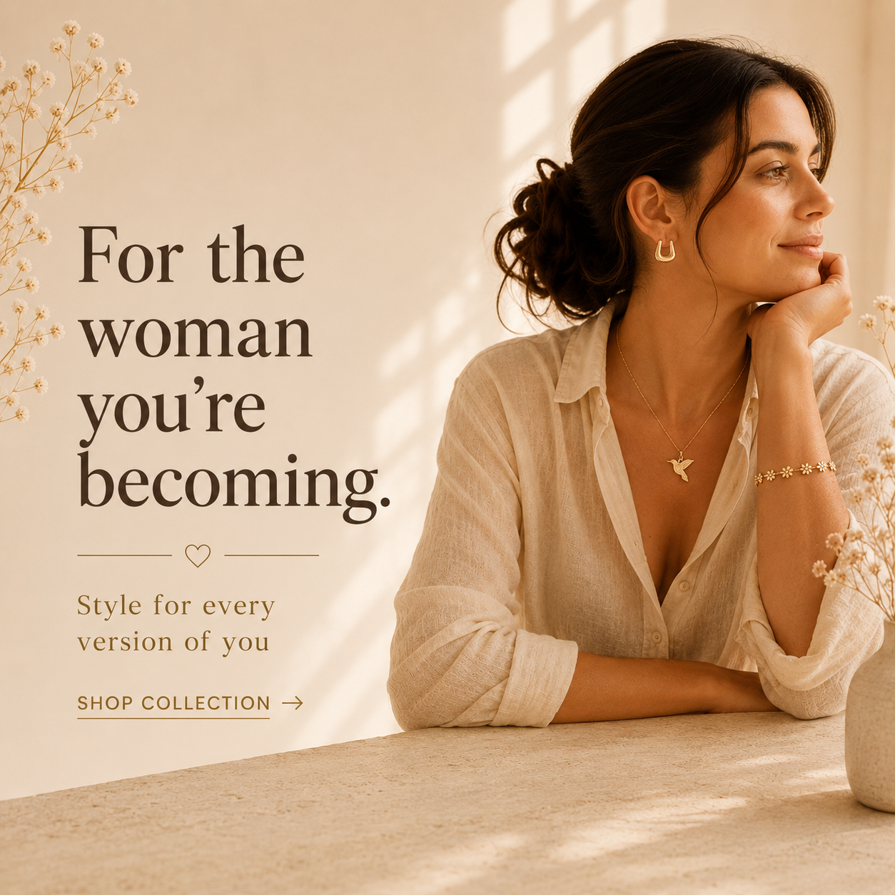 For the woman you're becoming
